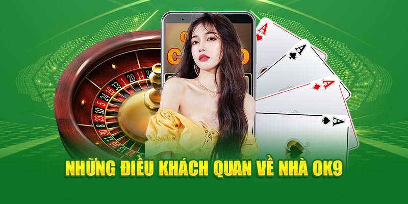 Những điều khách quan về nhà OK9 